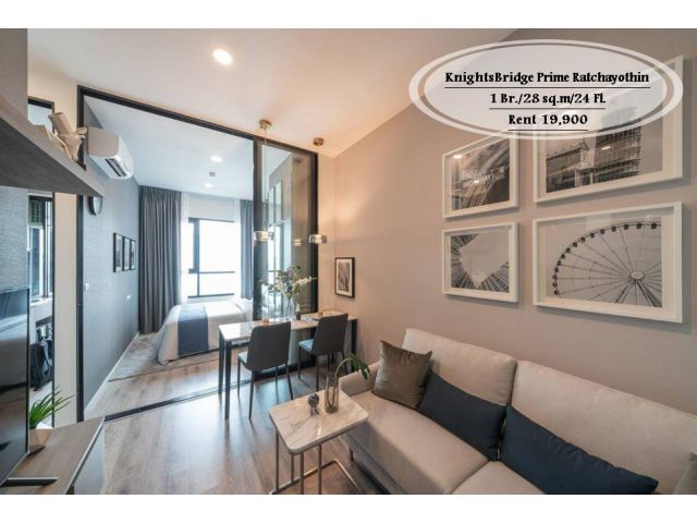 เช่า- KnightsBridge Prime Ratchayothin / 1 นอน/28 ตรม./ชั้น 24 /ใกล้ BTS พหลโยธิน เช่า 19,900 บ.
