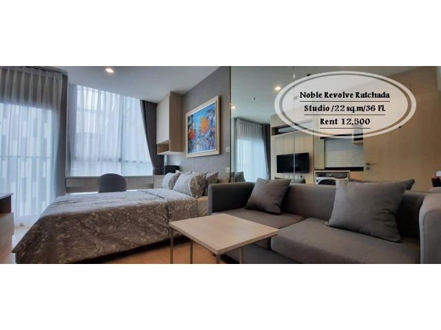 เช่า- Noble Revolve Ratchada  /Studio/ 22 ตรม. /ชั้น 36 /ใกล้ MRT ศูนย์วัฒนธรรม เช่า 12,500 บ.