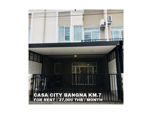 FOR RENT CASA CITY BANGNA KM.7 27,000 THB