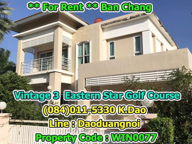 For Rent Ban Chang Vintage 3 Eastern Star Golf Course Land Area 170 Sqr.wah Housing Area 228 Sqr.m.