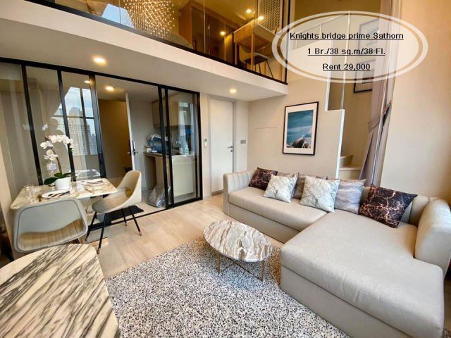 เช่า- Knights bridge prime Sathorn / 1 นอน (Duplex) /38 ตรม./ชั้น 38/ใกล้ BTS ช่องนนทรี เช่า 29,000
