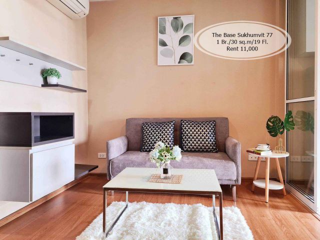 เช่า- The Base Sukhumvit 77/1 ห้องนอน/ 30 ตร.ม. /ชั้น  19 ใกล้ BTS อ่อนนุช เช่า 11,000