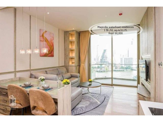 เช่า- Magnolia waterfront residences /1 ห้องนอน/61 ตรม./ ชั้น 11 วิวแม่น้ำ เช่า 60,000