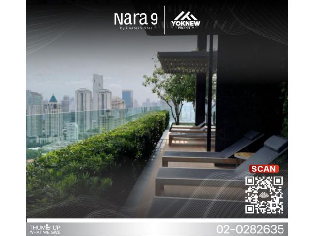 ว่างเช่า Nara 9 ทำเลย่านใจกลางเมืองห้องตกแต่งสวย ดีไซน์เรียบหรูพร้อมเข้าอยู่