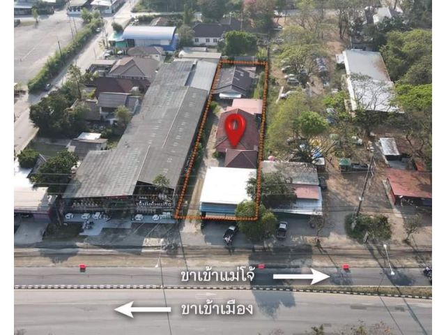ขายที่ดินพร้อมสิ่งปลูกสร้างติดถนนเชียงใหม่-แม่โจ้พร้อมโอน