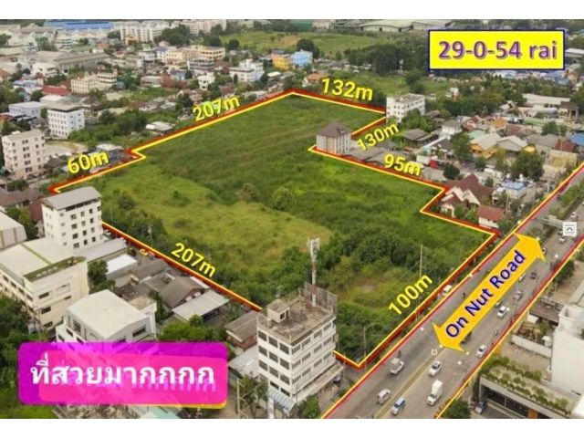R624-028 ขายที่ดิน 29 ไร่ ศักยภาพสูง พิเศษสุดที่ดินทำเลทองใจกลางติดถ.อ่อนนุช สุขุมวิท77 อ่อนนุช88  เหมาะแก่การลงทุน พลาดไม่ได้แล้ว