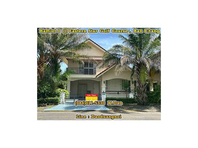 #Hamlet 1 @Eastern Star Golf Couse, Ban Chang *** Sale / Rent ***