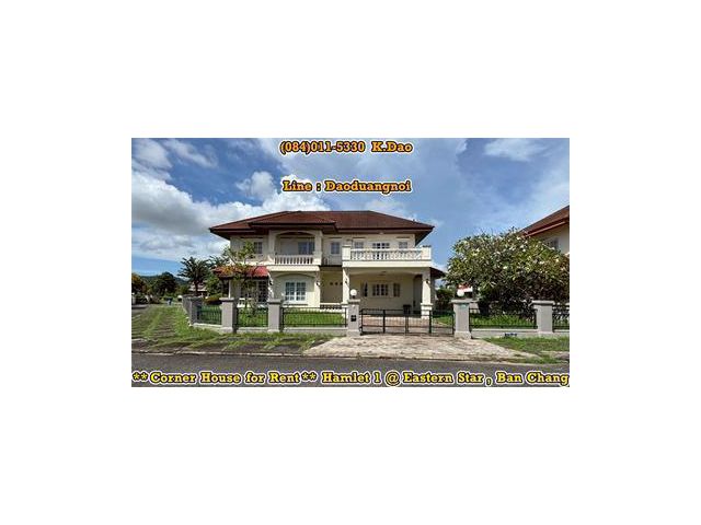 #Hamlet 1 @Eastern Star Golf Course, Ban Chang *** Corner House for Rent ***