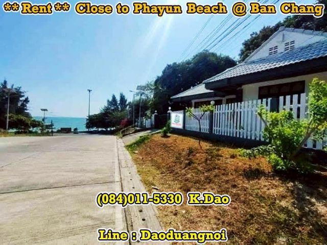 #Bungalow House, close to Phaynu Beach @Ban Chang *** For Rent ***