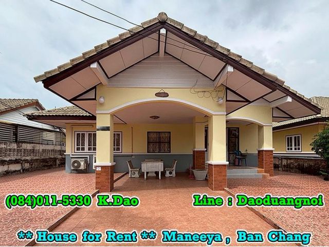 #Maneeya, Ban Chang *** House for Rent *** Rental Fee 11,000 Baht ***