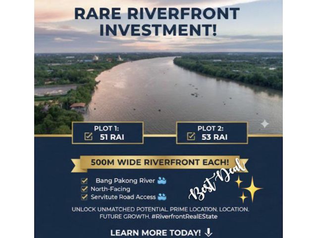 ที่ดินติดแม่น้ำบางปะกง 51+53 ไร่ หน้ากว้างแปลงละ 500 ม.(Rare supply) หันหน้าทิศเหนือ อีกด้านติด ถ.ภาระจำยอม ใกล้กับ กทม.