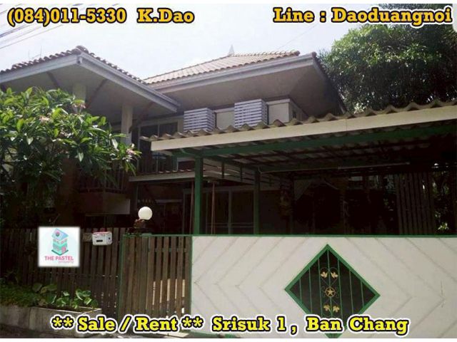 #Srisuk 1, Ban Chang *** Sale / Rent *** Opposite with Garden International School