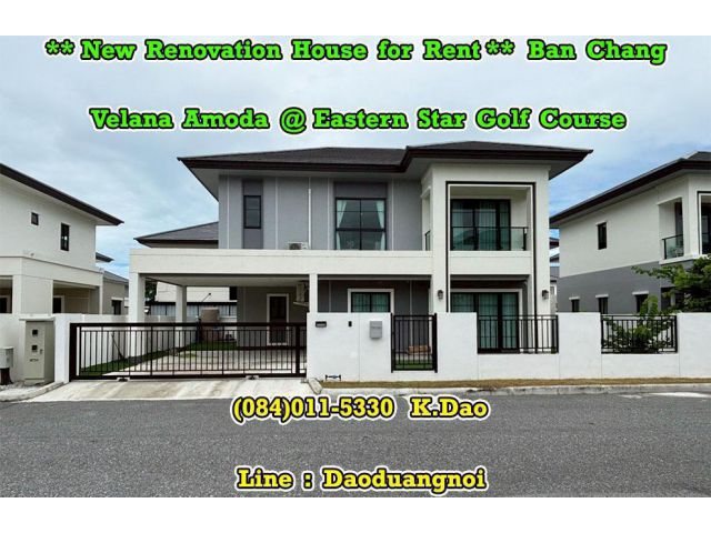 Velana Amoda @Eastern Star Golf Course, Ban Chang *** New Renovation House for Rent ***