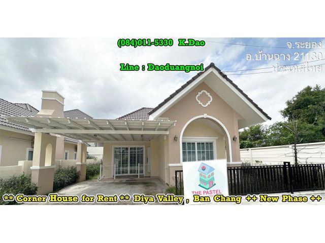 #Diya Valley, Ban Chang *** Corner House for Rent ***