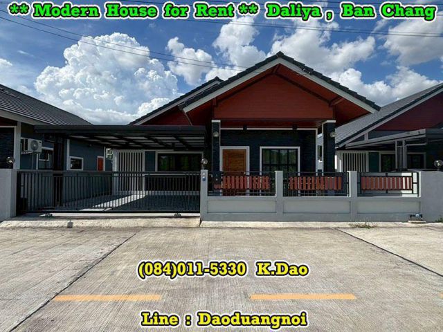 Daliya, Ban Chang *** Modern House for Rent ***