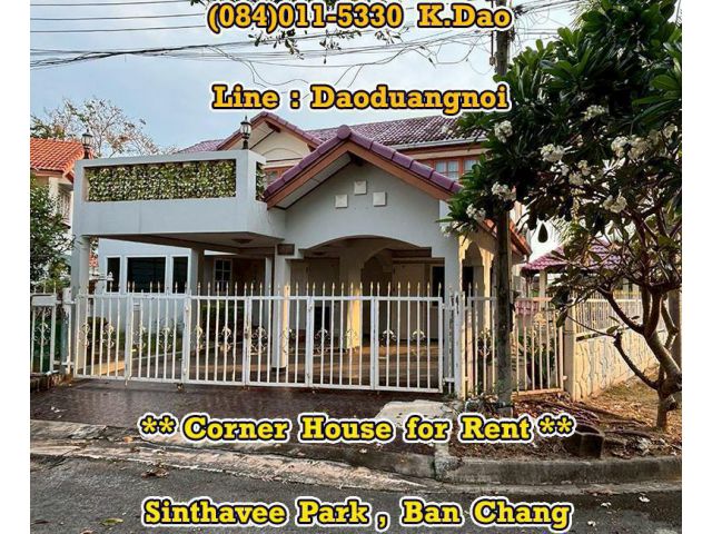 #Sinthavee Park, Ban Chang *** Corner House for Rent ***