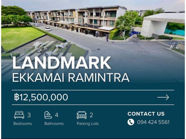 ขาย ทาวน์โฮมหรู เลียบด่วนรามอินทรา Landmark Ekkkamai Ramintra 3 นอน 2 จอด มี skyhall penthouse โปร่งโล่งทะลุ 3 ชั้น เหมา