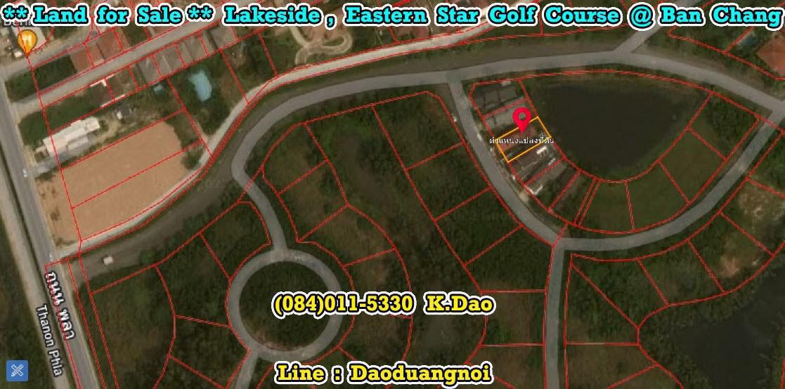 Land for Sale *** Lakeside, Eastern Star Golf Course Ban Chang